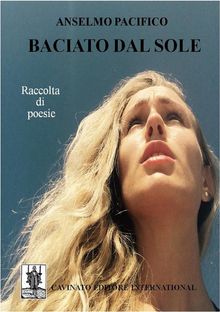 Baciato dal sole.  Anselmo Pacifico