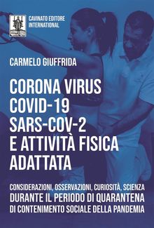 CoronaVirus CoViD-19 SARS-CoV2 e Attivita Fisica Adattata.  Carmelo Giuffrida