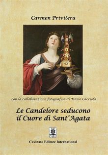 Le Candelore seducono il Cuore di Sant Agata.  Carmen Privitera