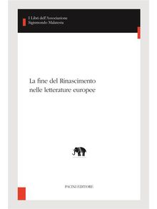 La fine del Rinascimento nelle letterature europee.  Vincenzo Farinella