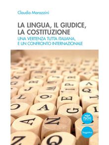 La lingua, il giudice, la costituzione.  Claudio Marazzini