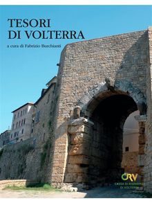 Tesori di Volterra.  Fabrizio Burchianti