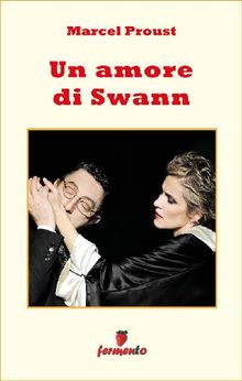 Un amore di Swann.  Marcel Proust