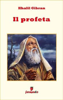 Il profeta.  Kahlil Gibrn