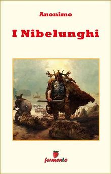 I Nibelunghi.  Annimo