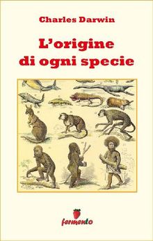 L'origine di ogni specie.  Charles Darwin