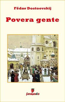 Povera gente.  Fdor Dostoevskij