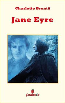 Jane Eyre.  Charlotte Bront