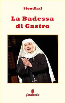 La Badessa di Castro.  Margherita Vierin