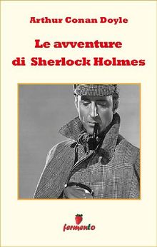 Le avventure di Sherlock Holmes.  Ottavio Ferlaghi