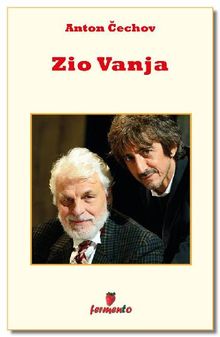 Zio Vanja.  Ornella Salsano