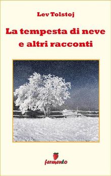 La tempesta di neve e altri racconti.  Ornella Salsano