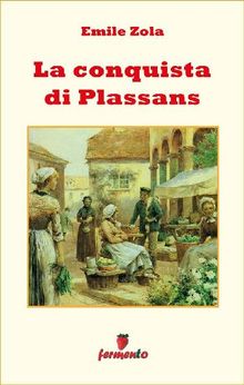 La conquista di Plassans.  Adriana Latour