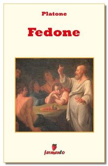 Fedone - in italiano.  Platone