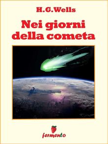 Nei giorni della cometa.  Carmenaghi Giulio