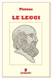 Le Leggi - in italiano.  Platone