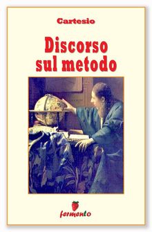 Discorso sul metodo.  Cartesio (Ren Descartes)