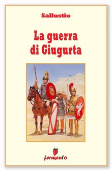 La guerra di Giugurta - testo revisionato.  Sallustio