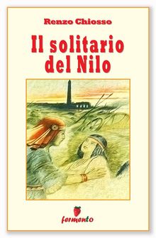 Il solitario del Nilo.  Renzo Chiosso