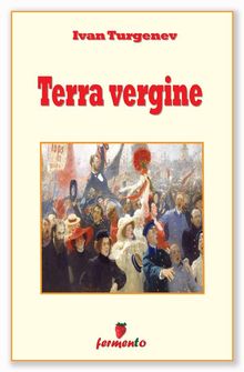 Terra vergine.  Ivan Turgenev