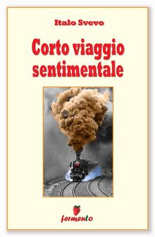 Corto viaggio sentimentale.  Italo Svevo