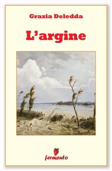 L'argine.  Grazia Deledda