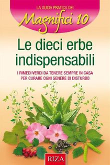 Le 10 erbe indispensabili.  Vittorio Caprioglio