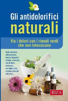 Gli antidolorifici naturali.  Istituto Riza di Medicina Psicosomatica