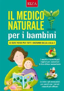 Il medico naturale per i bambini.  Vittorio Caprioglio