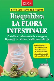 Riequilibra la flora intestinale .  Vittorio Caprioglio