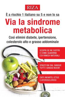 Via la sindrome metabolica.  Vittorio Caprioglio