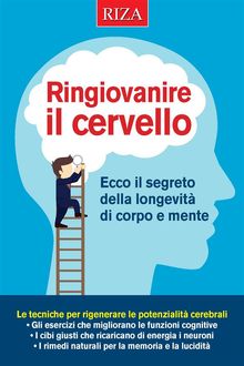 Ringiovanire il cervello.  Raffaele Morelli