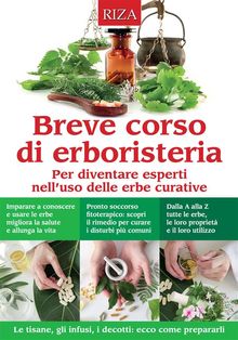 Breve corso di erboristeria.  Vittorio Caprioglio