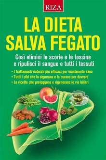 La dieta salva fegato.  Vittorio Caprioglio