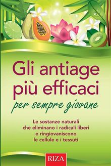 Gli antiage pi efficaci.  Vittorio Caprioglio