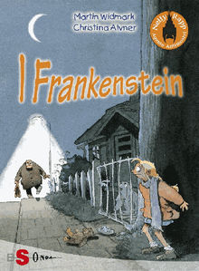 NELLY RAPP - I Frankenstein.  Martin Widmark