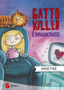 Gatto killer  innamorato.  Anne Fine