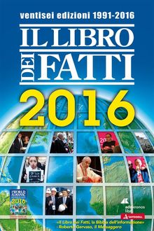 Il Libro dei Fatti 2016.  AA VV