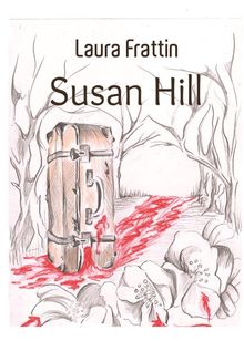 Susan Hill.  Laura Frattin