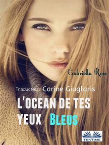 L'Ocan De Tes Yeux Bleus.  Carine Giuglaris