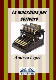 La Macchina Per Scrivere.  Andrea Lepri