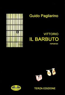 Vittorio Il Barbuto.  Guido Pagliarino