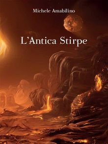 L'Antica Stirpe.  Michele Amabilino