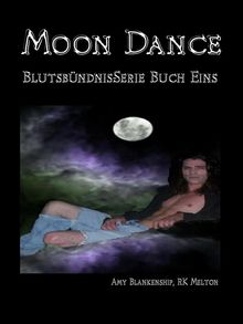 Moon Dance (Blutsbndnis-Serie Buch 1).  Martina Hillbrand