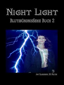 Night Light (Blutsbndnis-Serie Buch 2).  Martina Hillbrand