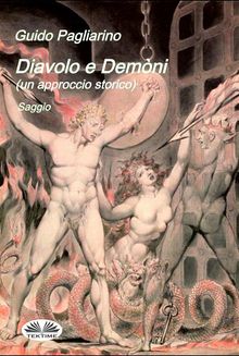 Diavolo E Demni (Un Approccio Storico).  Guido Pagliarino