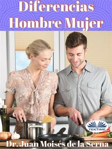 Diferencias Hombre Mujer.  Juan Mois?s de la Serna