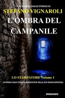 L'Ombra Del Campanile.  Stefano Vignaroli