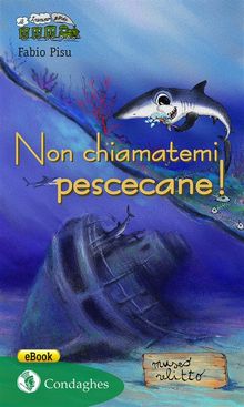 Non chiamatemi pescecane!.  Fabio Pisu