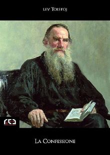 La Confessione.  Lev Tolstoj